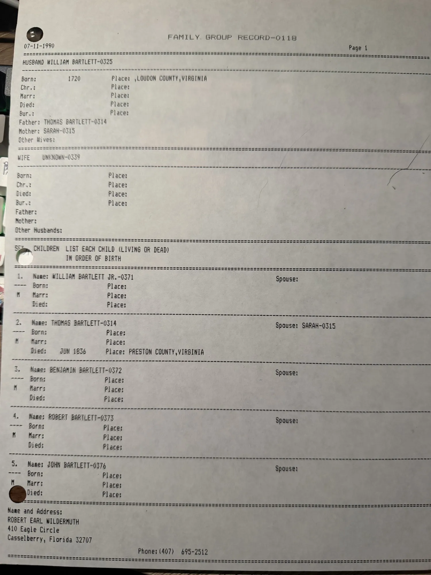 Page one of LDS Family Group Record 0118, dated 07-11-1990: husband William Bartlett-0325, born 1720 in Loudon County, Virginia; wife UNKNOWN-0339 with every field blank; father listed as Thomas Bartlett-0314 and mother Sarah-0315; children William Jr., Thomas, Benjamin, Robert and John.